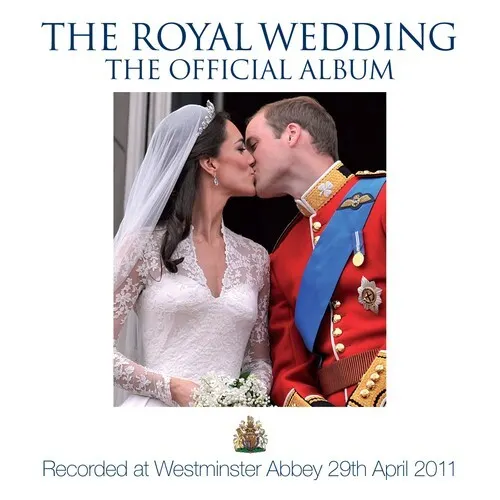 The Royal Wedding - The Official Album 602527684222