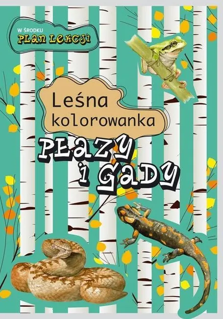 Leśna kolorowanka. Płazy i gady 9788377635872