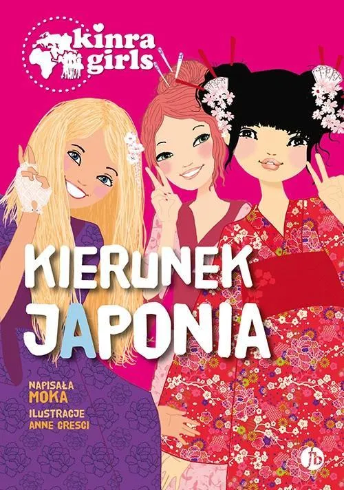 Kinra Girls. Tom 5. Kierunek Japonia  9788373504516