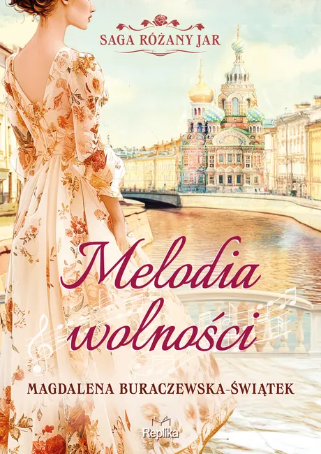 Melodia wolności. Saga Różany Jar, tom 1 9788368364927