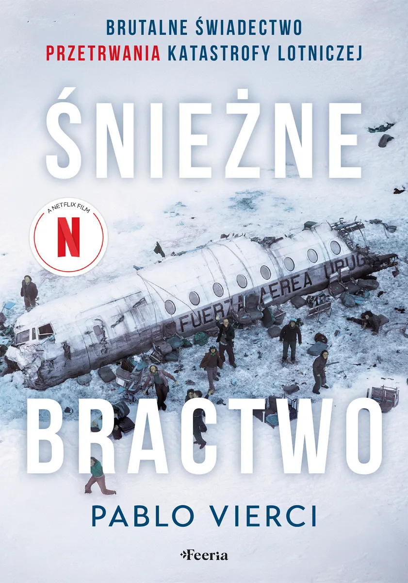Śnieżne bractwo. Brutalne świadectwo przetrwania 9788368516623