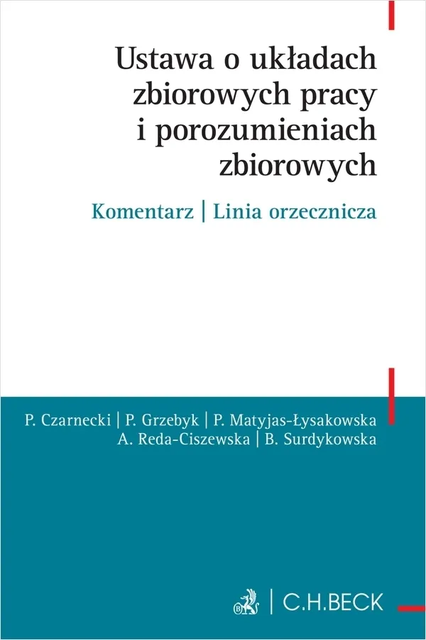 Ustawa o układach zbiorowych pracy i porozumieniach zbiorowych. Komentarz | Linia orzecznicza  9788384112205