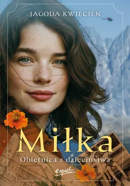 Miłka. Obietnica z dzieciństwa 9788368845365