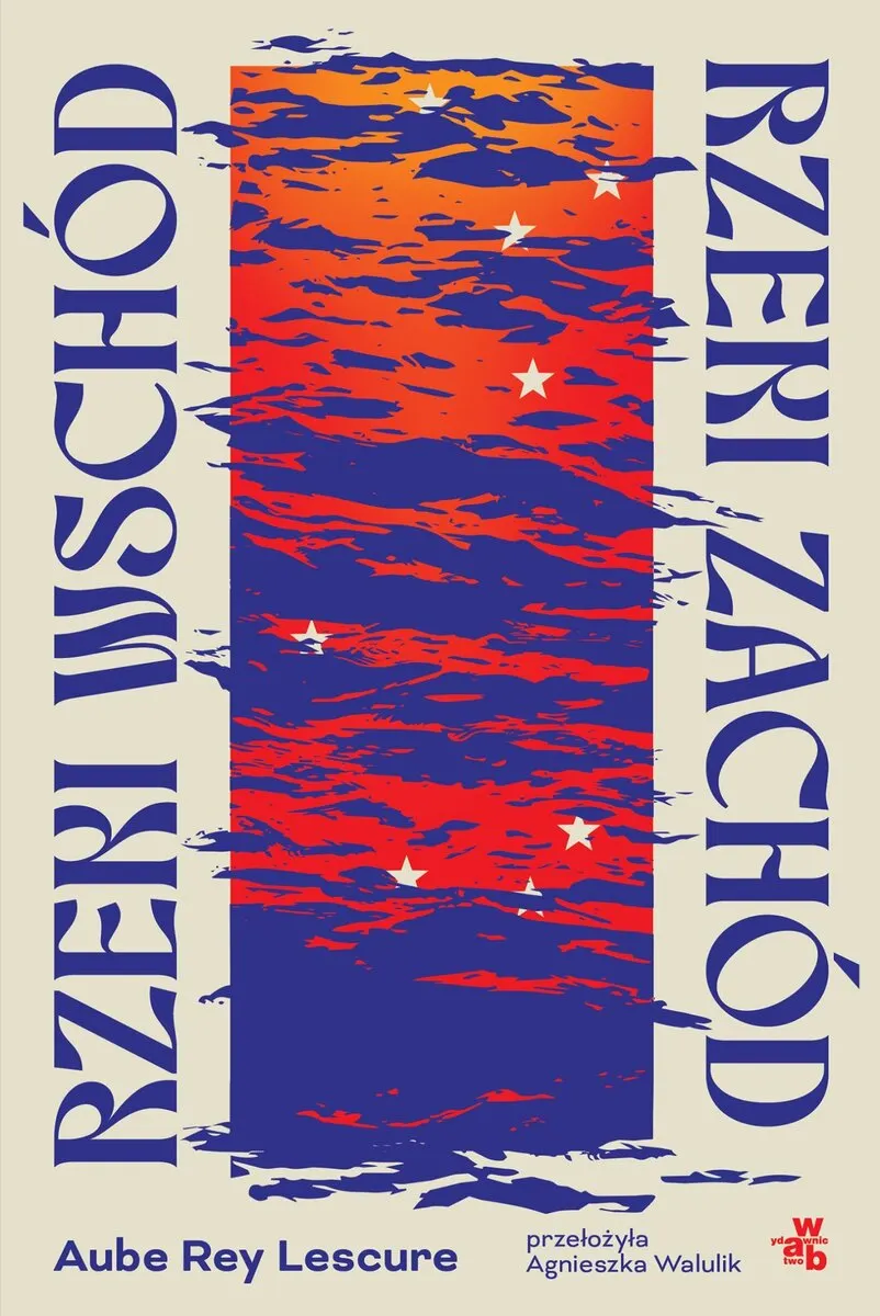 Rzeki wschód, rzeki zachód 9788384497364