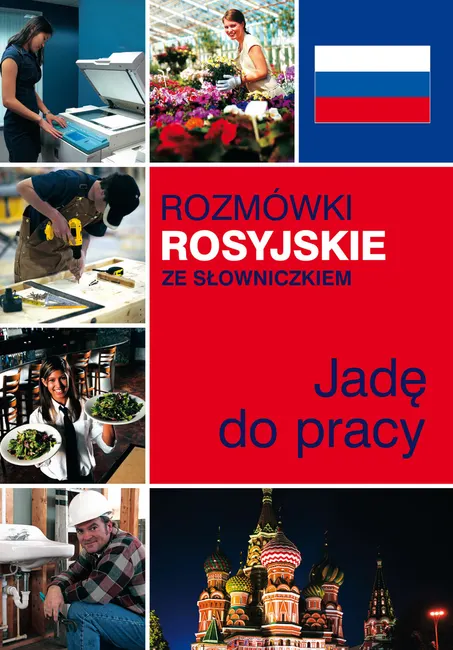 Rozmówki rosyjskie ze słowniczkiem. Jadę do pracy 9788382624113