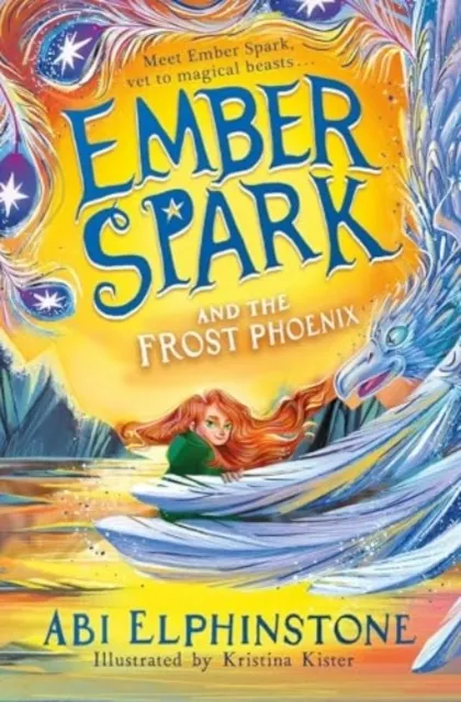 Ember Spark and the Frost Phoenix (Ember Spark Volume 2)   9781398500723