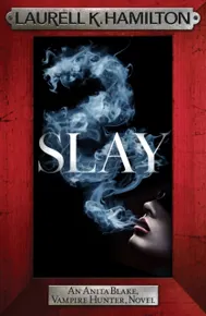 Slay (Anita Blake, Vampire Hunter 30)