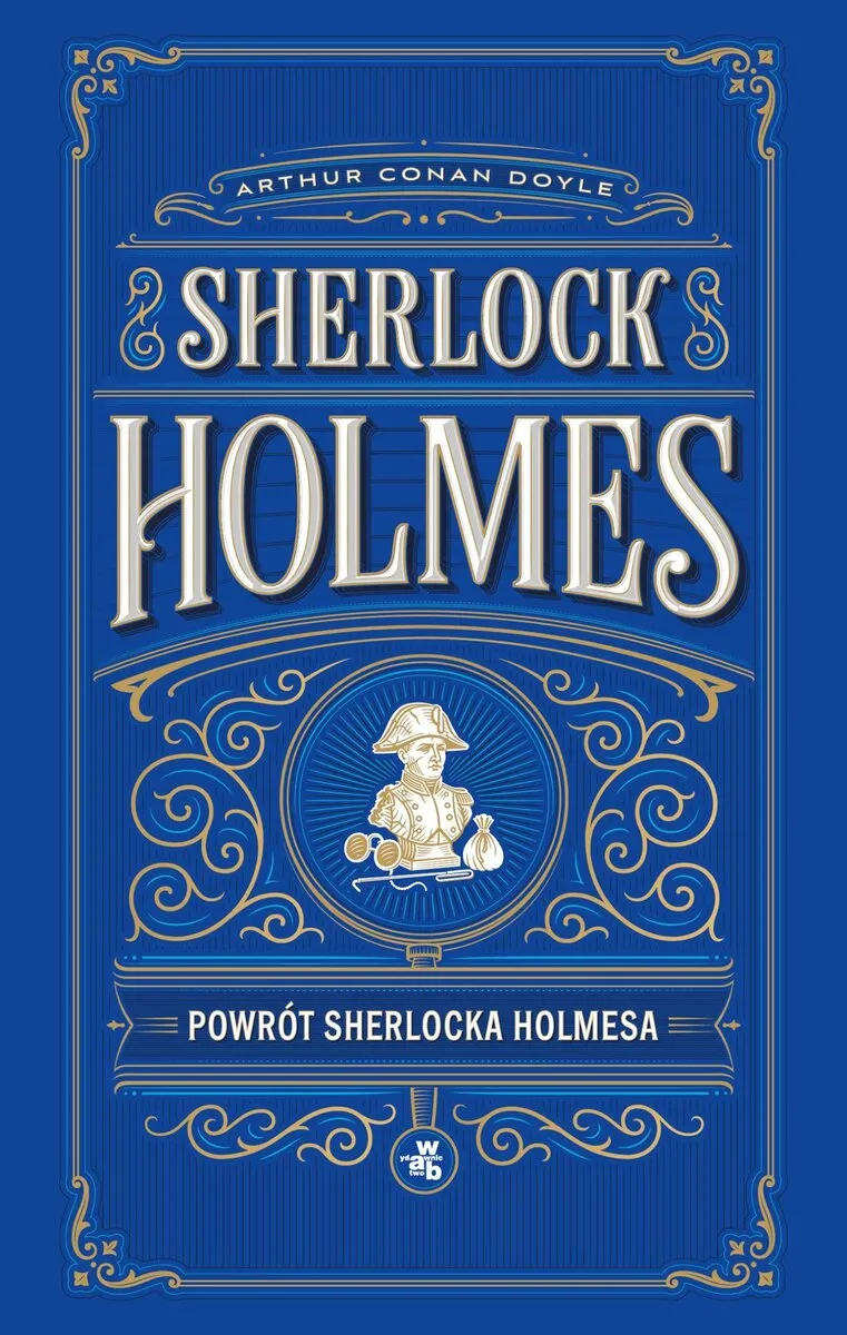 Sherlock Holmes. Powrót Sherlocka Holmesa 9788384496480