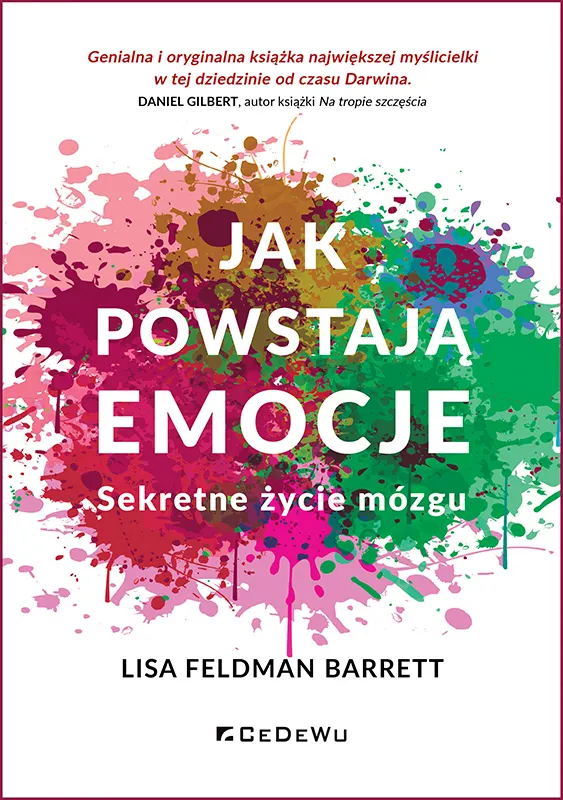 Jak powstają emocje, Sekretne życie mózgu  9788368563405