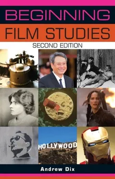 Beginning Film Studies 9781784991388