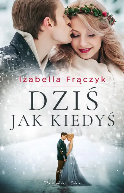 Dziś jak kiedyś 9788381695329