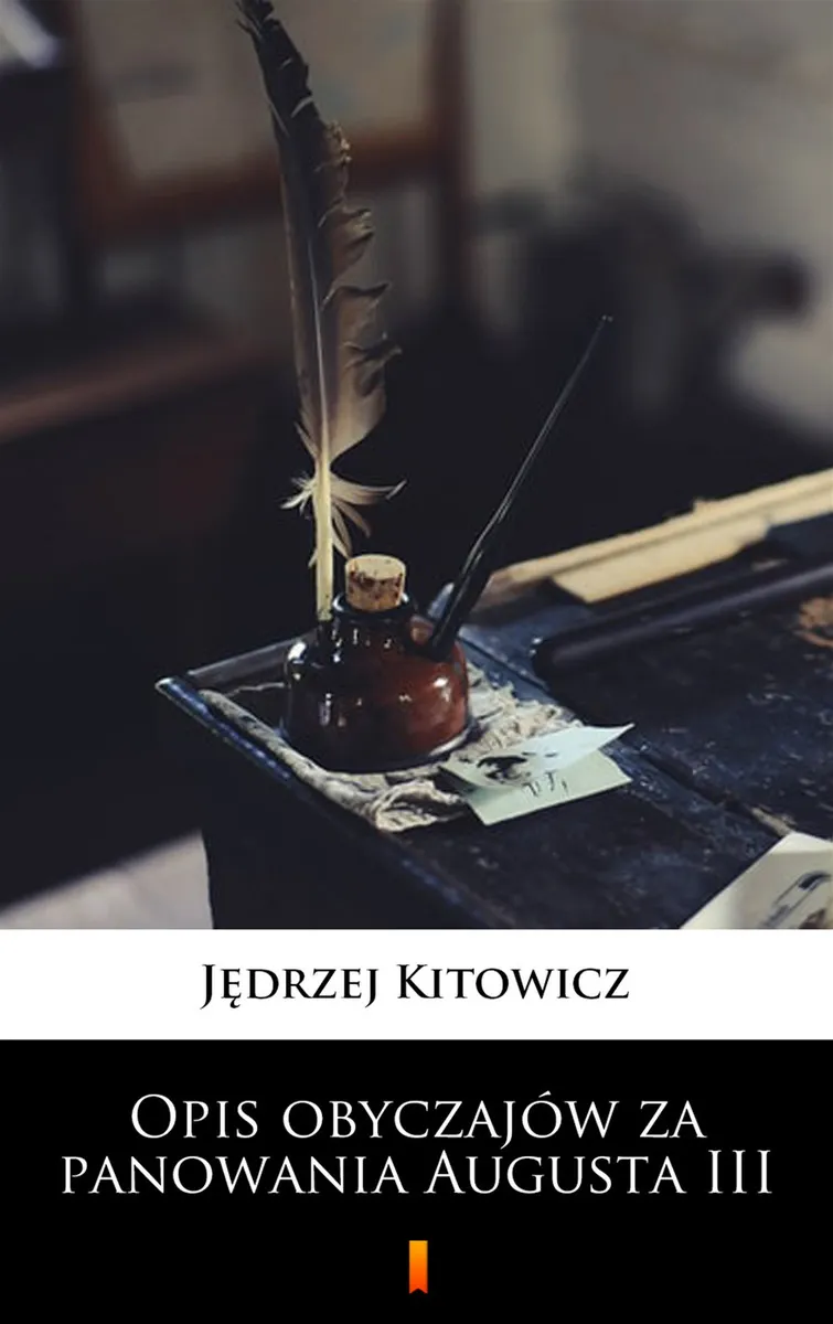 Opis obyczajów za panowania Augusta III 9788382175301