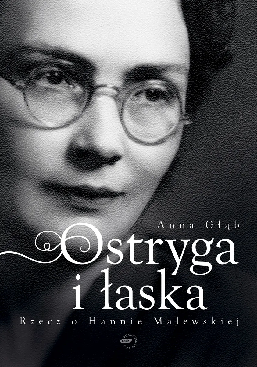 Ostryga i łaska. Rzecz o Hannie Malewskiej 9788324068227