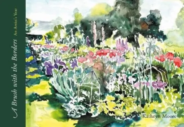A Brush with the Borders: An Artist's Year  9781910839737