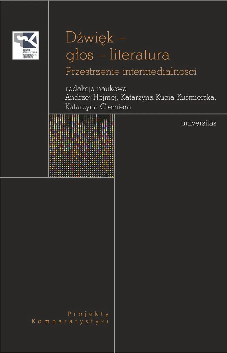 Dźwięk – głos – literatura. Przestrzenie intermedialności (e-book) 9788324267941