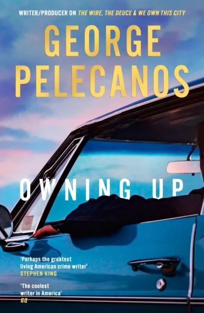 Owning Up: From the writer/producer on The Wire, The Deuce and We Own This City  9781398721197