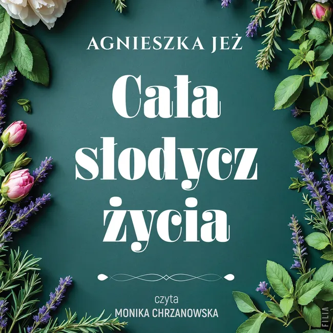Cała słodycz życia 9788384024508
