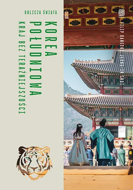 Korea Południowa. Kraj bez teraźniejszości. Oblicza świata 9788328943087