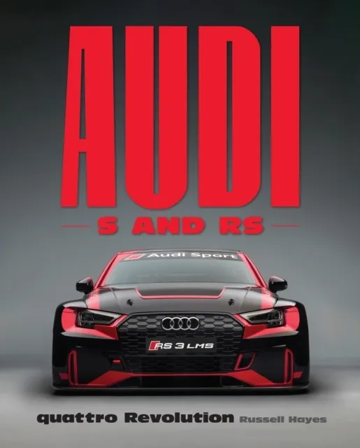 Audi S and RS  9781577157656