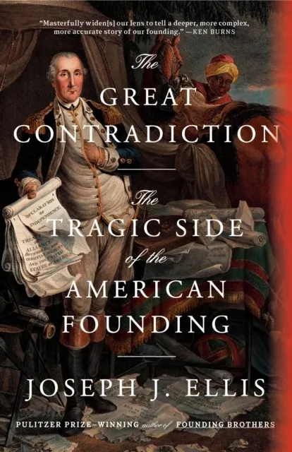 The Great Contradiction: The Tragic Side of the American Founding  9780593687024