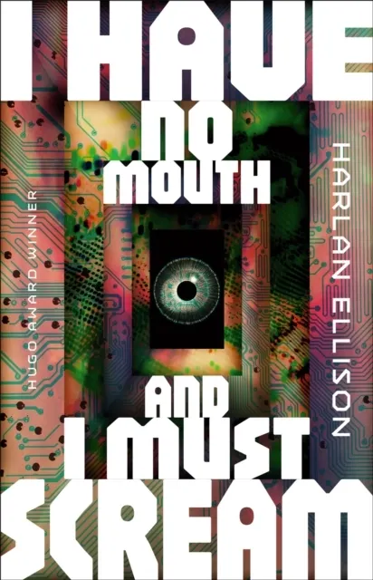 I Have No Mouth, and I Must Scream - Harlan Ellison - Książka w ...