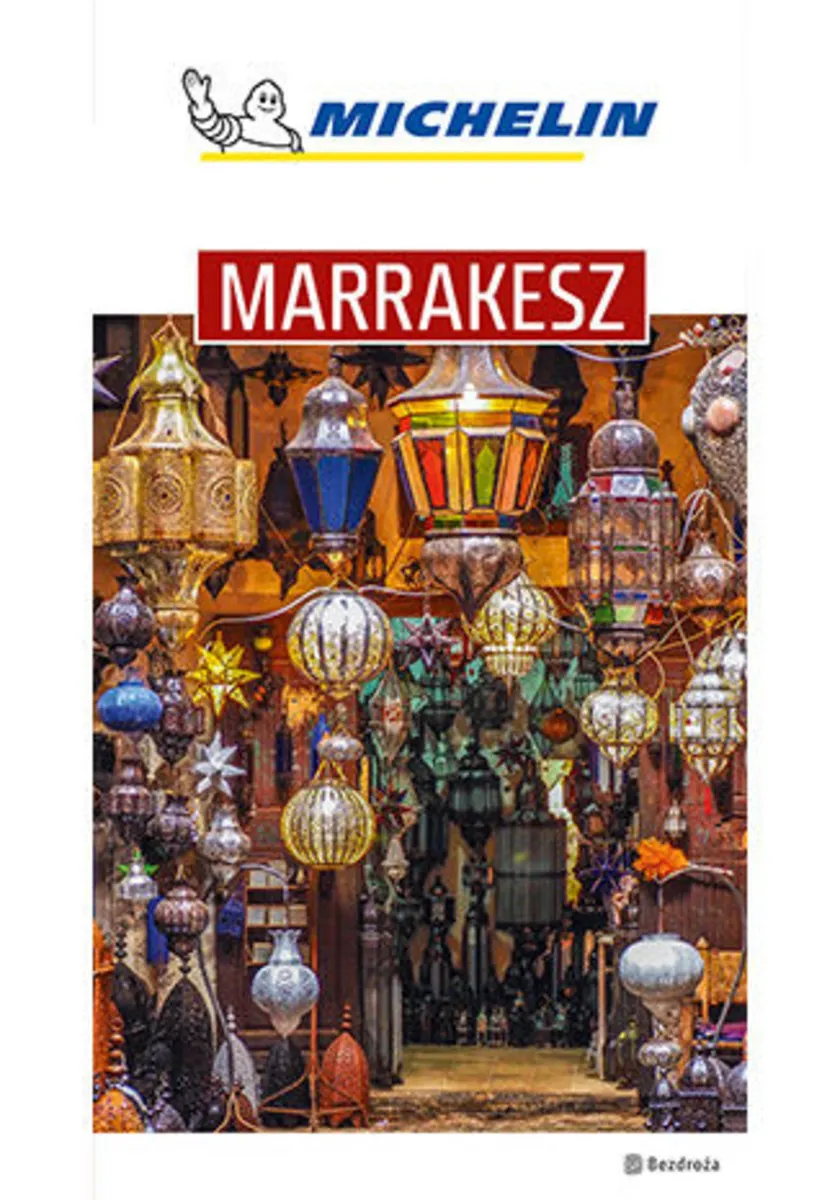 Marrakesz. Michelin. Wydanie 1 9788328360563