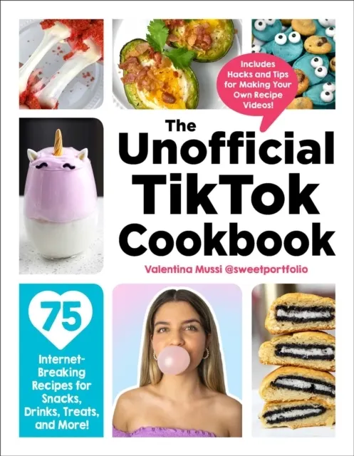 The Unofficial TikTok Cookbook 9781507215852