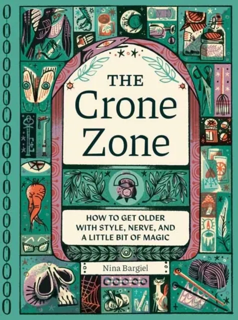 The Crone Zone 9781683694830