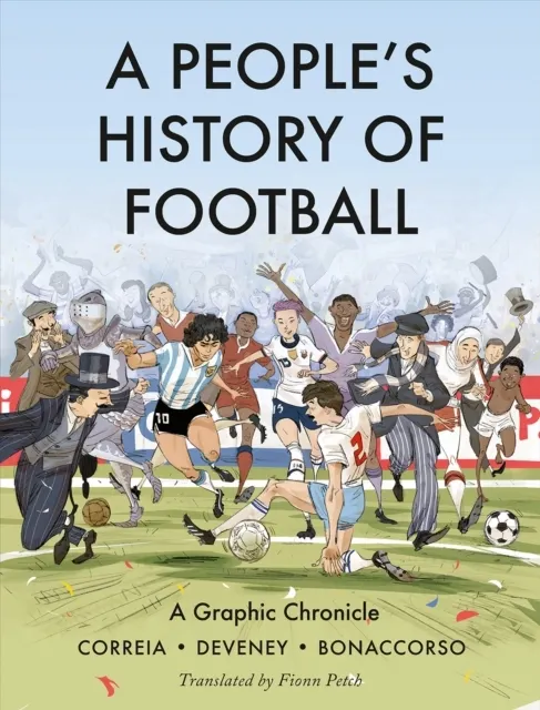 A People's History of Football: A Graphic Chronicle  9780745352138