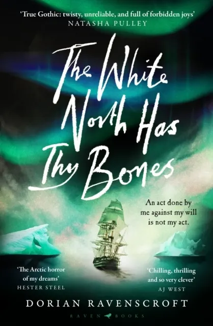 The White North Has Thy Bones  9781526697530