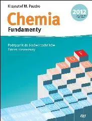 Chemia. Liceum ogólnokształcące. Podręcznik. Zakres rozszerzony. Fundamenty (2012) 9788375940961