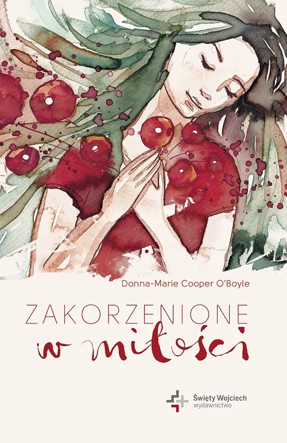 Zakorzenione w miłości 9788380650015