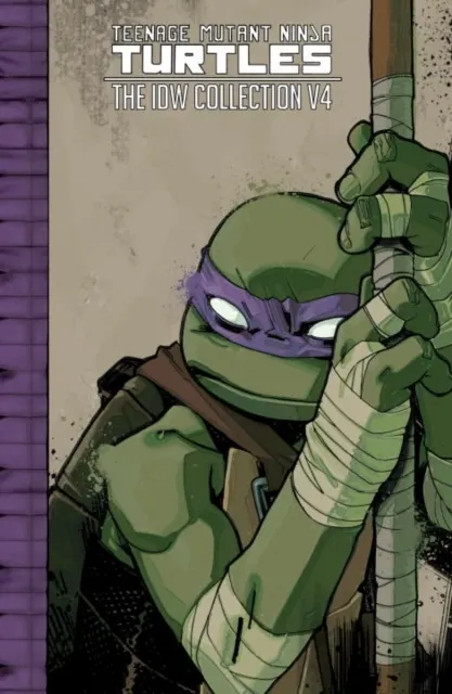 Teenage Mutant Ninja Turtles: The IDW Collection Volume 4 9781631408205