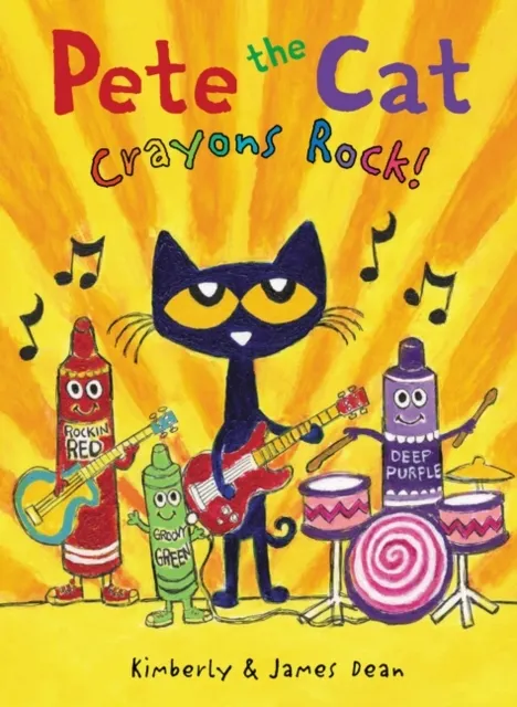 Pete the Cat: Crayons Rock!  