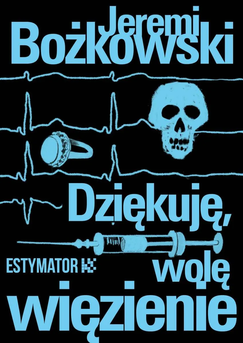 Dziękuję, wolę więzienie (e-book) 9788367021210