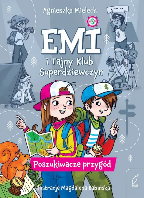 Emi i Tajny Klub Superdziewczyn. Poszukiwacze przygód. Tom 7 9788384256763