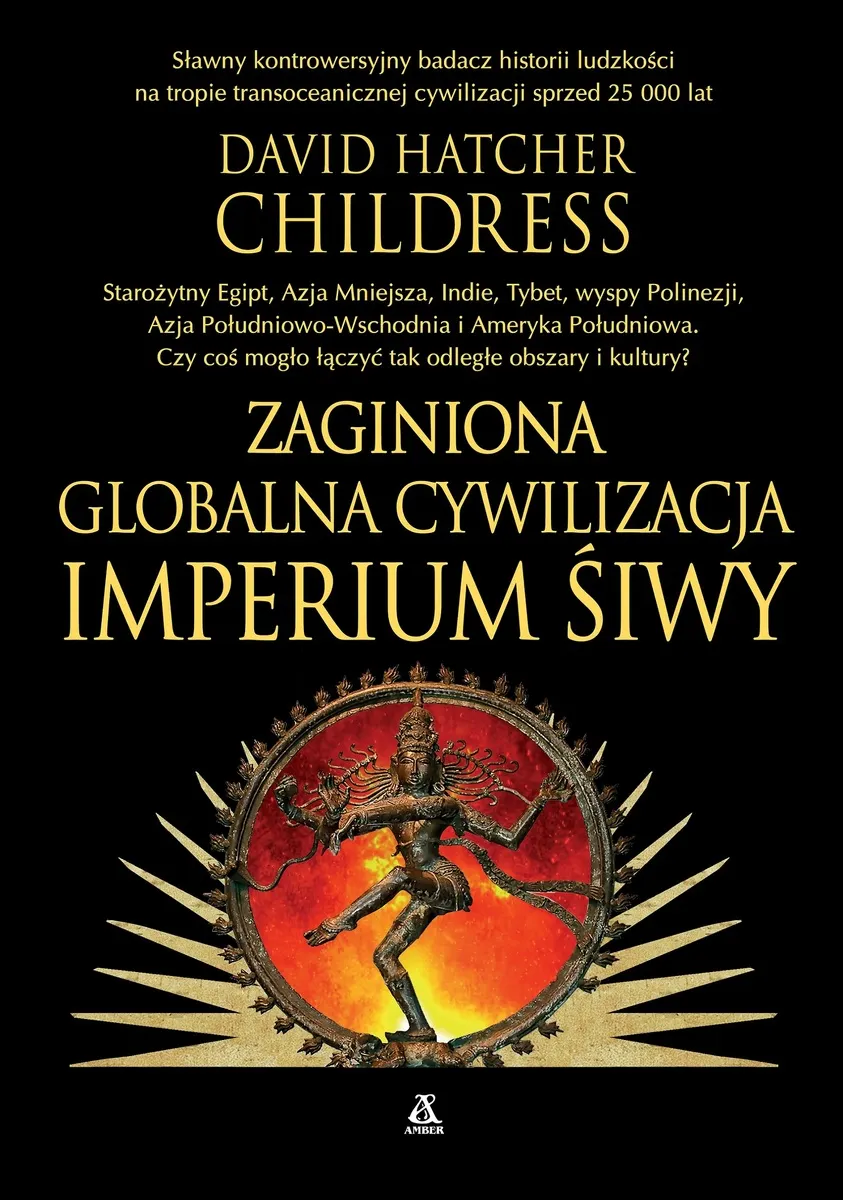 Zaginiona globalna cywilizacja. Imperium Śiwy  9788324185719