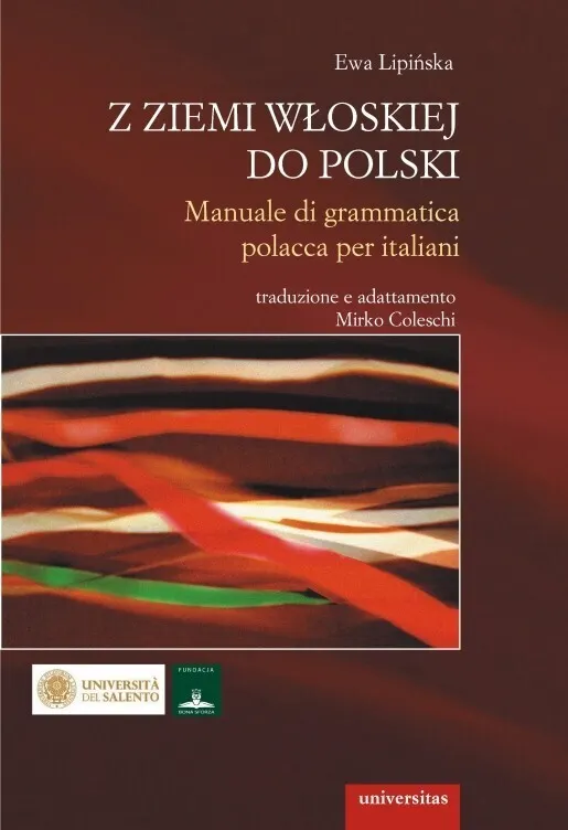 Z ziemi włoskiej do Polski. Manuale di grammatica polacca per italiani  9788324213900