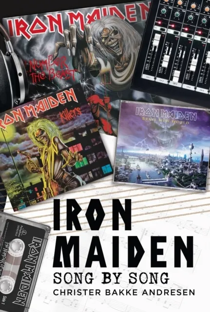 Iron Maiden: Song by Song  9781781559390