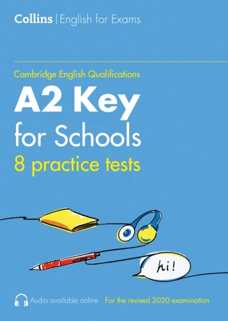 Practice Tests for A2 Key for Schools (KET) 9780008367558