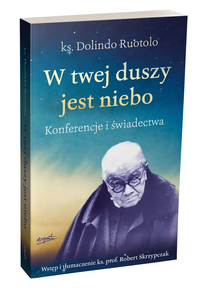 W twej duszy jest niebo. Konferencje i świadectwa  9788367742771