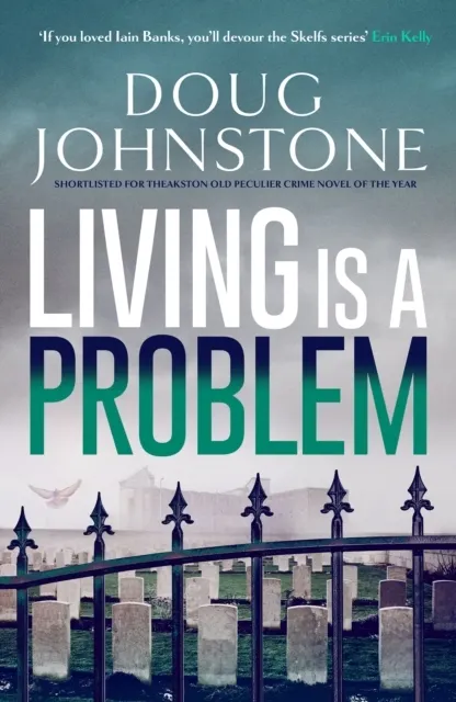 Living is a Problem (The Skelfs Book 6)  9781916788268