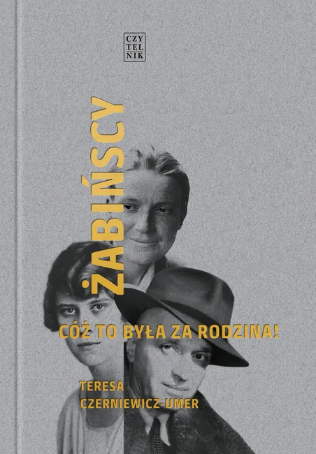 Żabińscy. Cóż to była za rodzina! 9788307036953