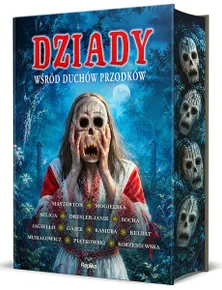 Dziady. Wśród duchów przodków (barwione brzegi)