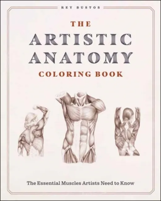 The Artistic Anatomy Coloring Book  9798888143261
