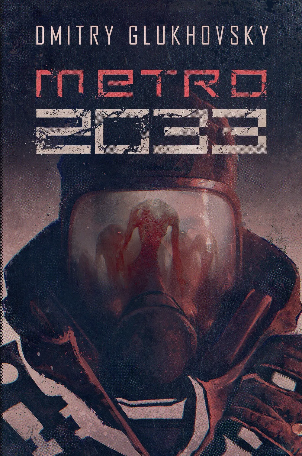 Okładka:Uniwersum Metro 2033. 1. Metro 2033 