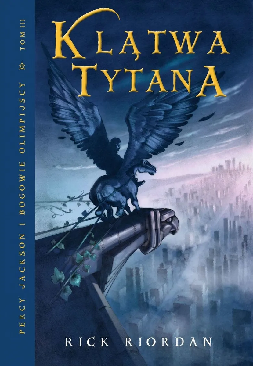 Okładka:Klątwa Tytana. Cykl Percy Jackson i Bogowie Olimpijscy. Tom 3 