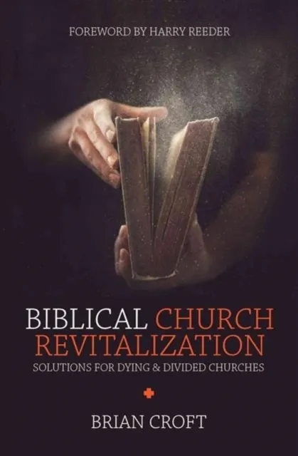 Biblical Church Revitalization  9781781917664