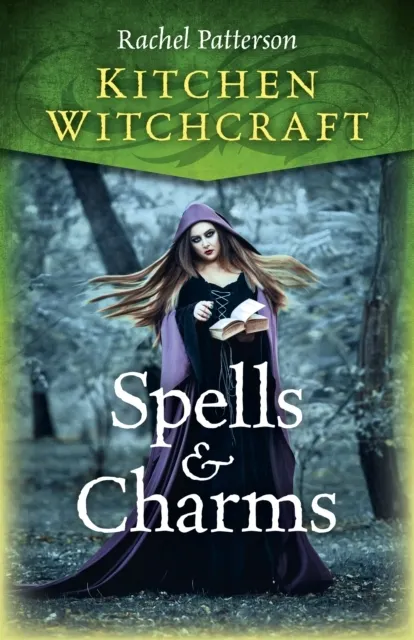 Kitchen Witchcraft: Spells & Charms  9781785357688