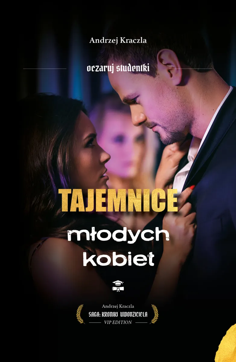 Tajemnice młodych kobiet. Oczaruj studentki 9788395952197